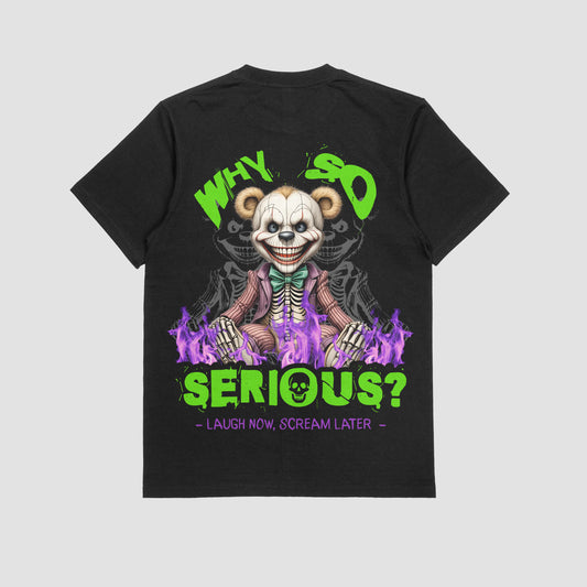 Why So Serious Tee